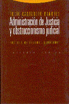 ADMINISTRACION DE JUSTICIA Y OBSTRUCCIONISMO JUDICIAL