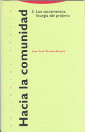 HACIA LA COMUNIDAD 3 LOS SACRAMENTOS LITURGIA DEL PROJIMO