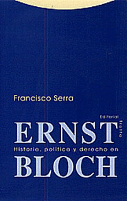 ERNST BLOCH HISTORIA POLITICA Y DERECHO