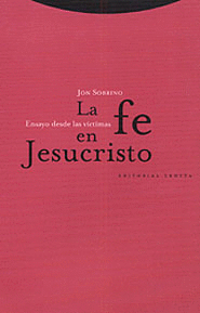FE EN JESUCRISTO ENSAYO DESDE LAS VICTIMAS