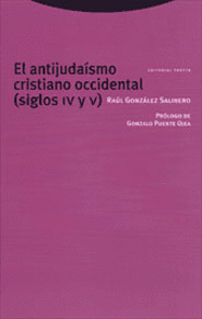 ANTIJUDAISMO CRISTIANO OCCIDENTAL, EL (SIGLOS IV-V)