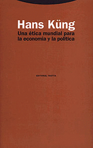 UNA ETICA MUNDIAL PARA ECONOMIA POLITICA