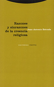 RAZONES Y SINRAZONES DE LA CREENCIA RELIGIOSA