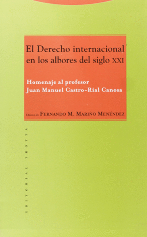 DERECHO INTERNACIONAL EN LOS ALBORES S.XXI