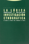 LOGICA INVESTIGACION ETNOGRAFICA - 3ª EDICION