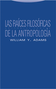 RAICES FILOSOFICAS DE LA ANTROPOLOGIA