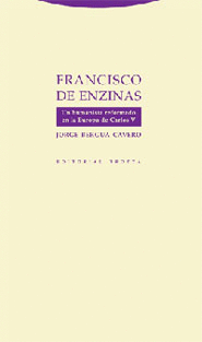 FRANCISCO DE ENZINAS UN HUMANISTA REFORMADO EN EUROPA DE CARLOS V