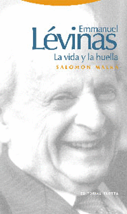 EMMANUEL LEVINAS LA VIDA Y LA HUELLA