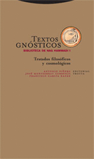 TEXTOS GNOSTICOS I BIB NAG HAMMADI I TRATADOS FILOS Y COSMOLOGICO