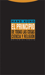 PRINCIPIO DE TODAS LAS COSAS CIENCIA Y RELIGION, EL