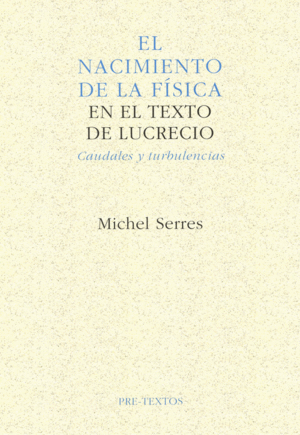 NACIMIENTO DE LA FISICA EN EL TEXTO DE LUCRECIO, EL