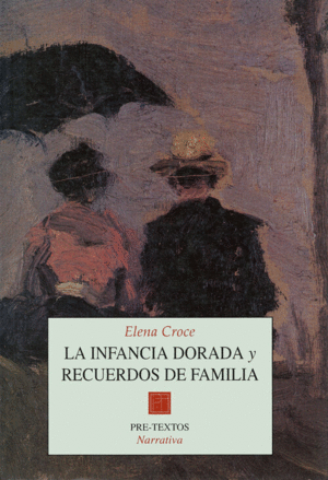 INFANCIA DORADA Y RECUERDOS DE FAMILIA