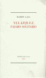 VELAZQUEZ PAJARO SOLITARIO
