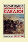 VUELVAN CARAS CARAJO