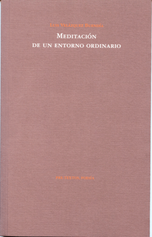 MEDITACION DE UN ENTORNO ORDINARIO