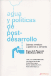 AGUA Y POLITICAS DE POSTDESARROLLO