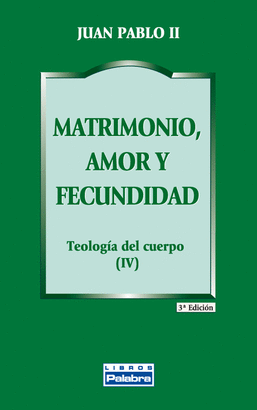 MATRIMONIO AMOR Y FECUNDIDA