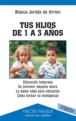 TUS HIJOS DE 1 A 3 A�OS