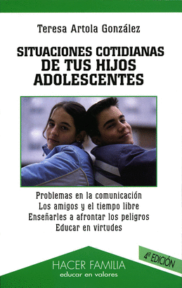 SITUACIONES COTIDIANAS DE TUS HIJOS ADOLESCENTES