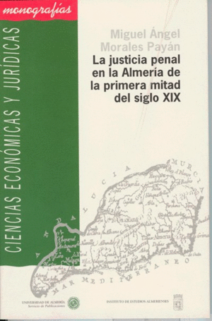 JUSTICIA PENAL ALMERIA PRIMERA MITAD SIGLO XIX