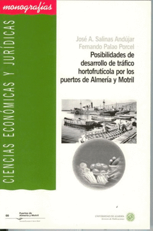 POSIBILIDADES DE DESARROLLO DE TRAFICO HORTOFRUTICOLA POR LOS