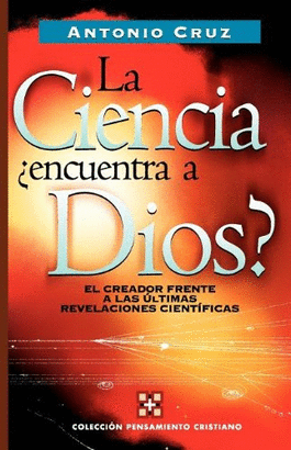 CIENCIA ENCUENTRA A DIOS, LA