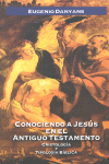 CONOCIENDO A JESUS EN EL ANTIGUO TESTAMENTO