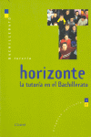 *** HORIZONTE LA TUTORIA EN EL BACHILLERATO