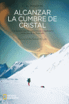 ALCANZAR LA CUMBRE DE CRISTAL