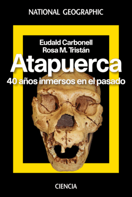 ATAPUERCA. 40 AOS INMERSOS EN EL PASADO