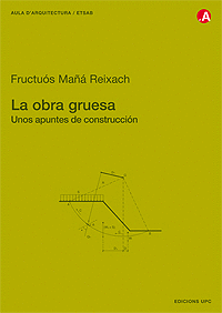 OBRA GRUESA UNOS APUNTES DE CONSTRUCCION