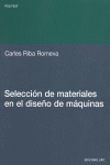 SELECCION DE MATERIALES EN EL DISE�O DE MAQUINAS