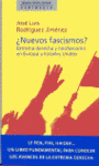 �NUEVOS FASCISMOS? EXTREMA DERECHA Y NEOFASCISMO EUROPA Y USA