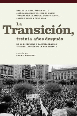 TRANSICION TREINTA A�OS DESPUES, LA