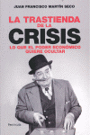 TRASTIENDA DE LA CRISIS, LA