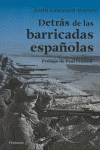 DETRAS DE LAS BARRICADAS ESPAOLAS