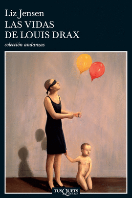 VIDAS DE LOUIS DRAX, LAS   ANDANZAS 596