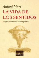 VIDA DE LOS SENTIDOS, LA