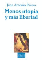 MENOS UTOPIA Y MAS LIBERTAD E-60