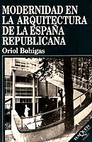 MODERNIDAD EN LA ARQUITECTURA DE LA ESPA�A REPUBLICANA