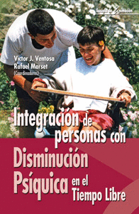 INTEGRACION PERSONAS DISMINUCION PSIQUICA TIEMPO LIBRE