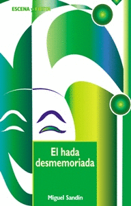 HADA DESMEMORIADA, EL