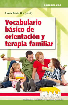 **** VOCABULARIO BASICO DE ORIENTACION Y TERAPIA FAMILIAR