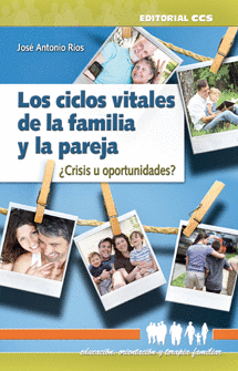 CICLOS VITALES DE LA FAMILIA Y LA PAREJA, LOS