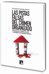 PISTAS FALSAS DEL CRIMEN ORGANIZADO, LAS