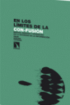 EN LOS LIMITES DE LA CON-FUSION