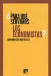 +PARA QUE SERVIMOS LOS ECONOMISTAS?