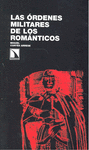 ORDENES MILITARES DE LOS ROMANTICOS, LAS