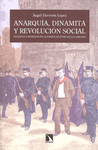 ANARQUIA DINAMITA Y REVOLUCION SOCIAL