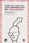 QUIENES SON Y COMO VOTAN LOS ESPA�OLES DE IZQUIERDAS